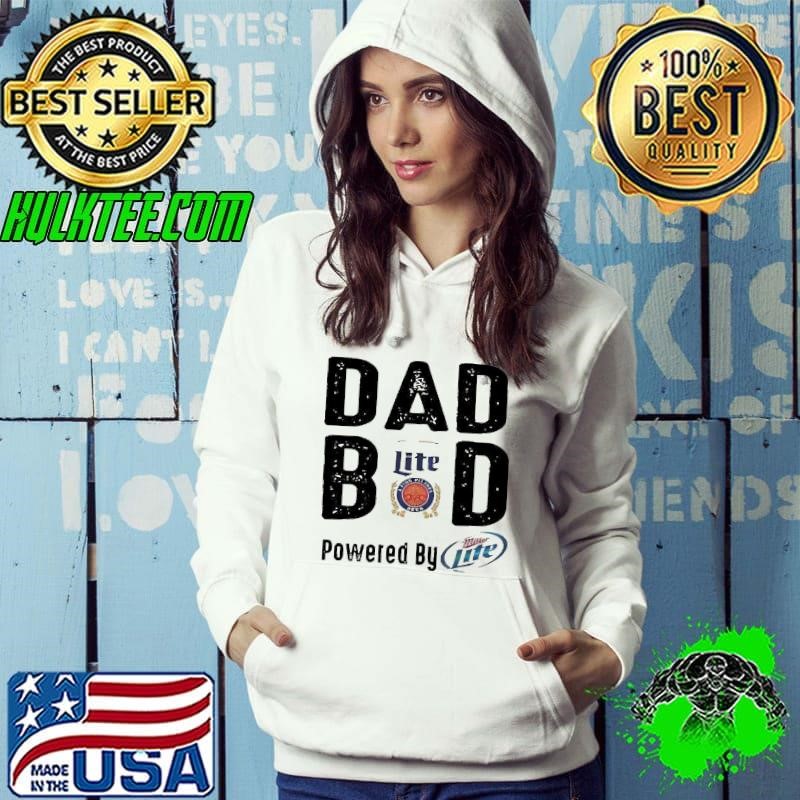 Dad bod powered by Miller Lite Hoodie
