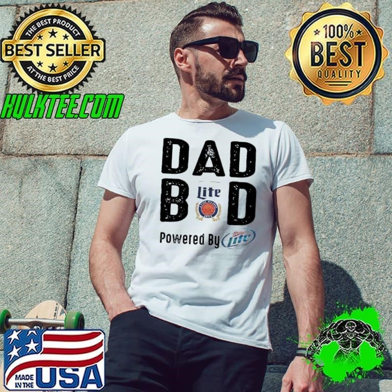 Dad bod powered by Miller Lite Unisex