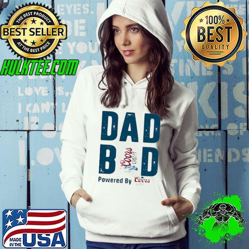 Dad bod powered by coors light Hoodie