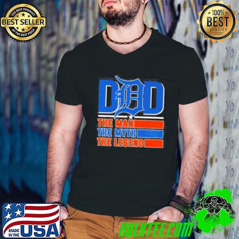 Dad the man the myth the legend Detroit Tigers shirt