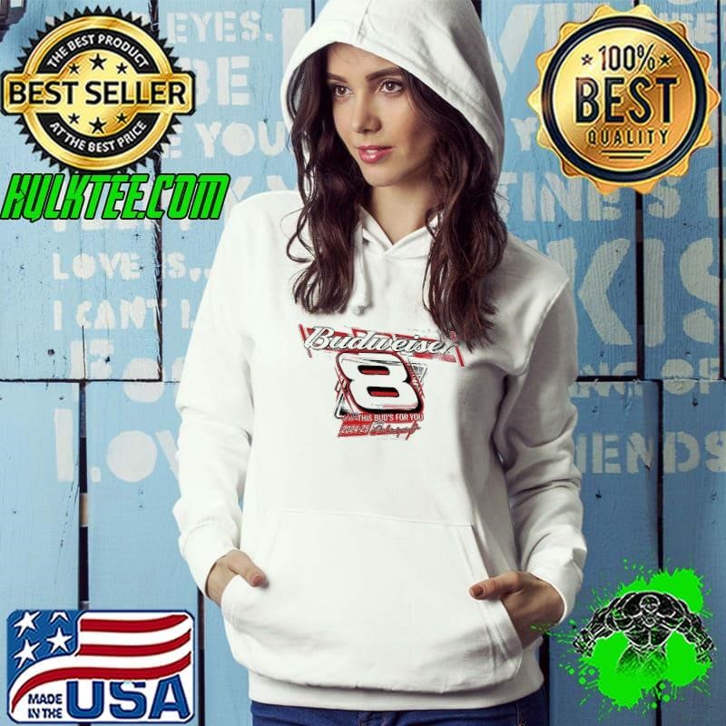 Dale Earnhardt Budweiser this bud’s for you 2024-2025 Hoodie