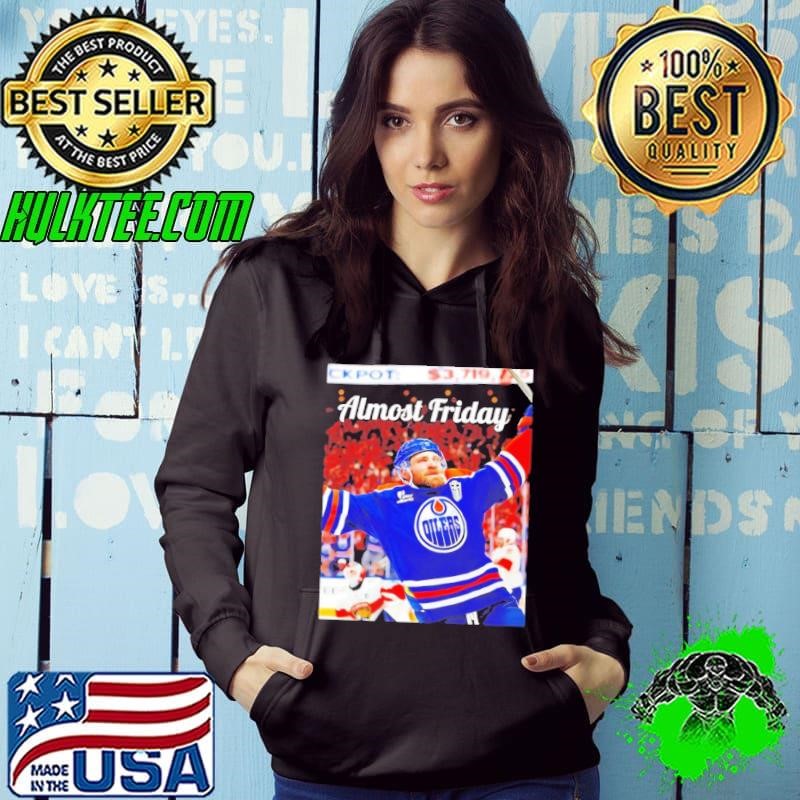 Edmonton Oilers Leon Draisaitl OT winner Almost Friday Hoodie