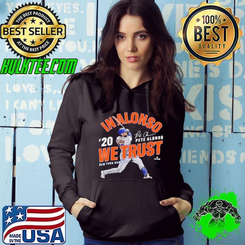 In Alonso We Trust Pete Alonso New York Baseball MLBPA Hoodie