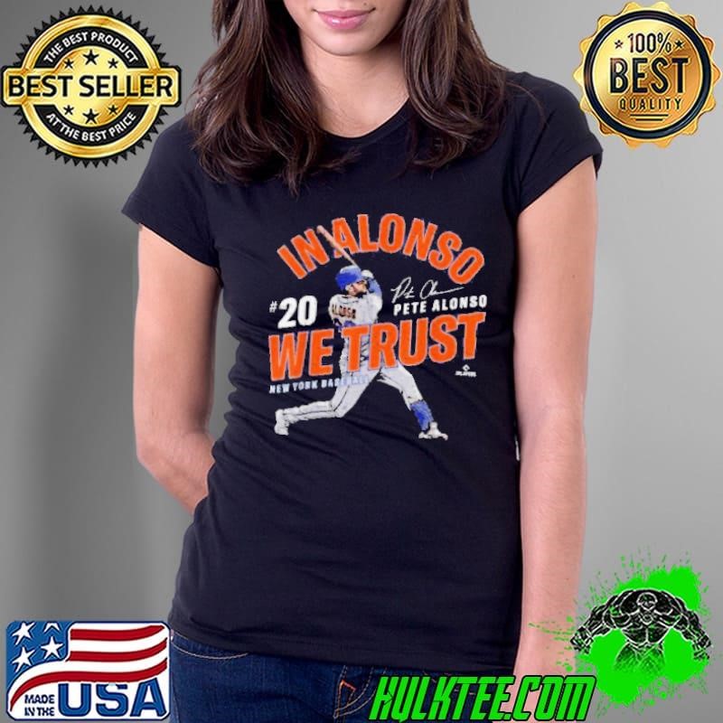 In Alonso We Trust Pete Alonso New York Baseball MLBPA Ladies Tee
