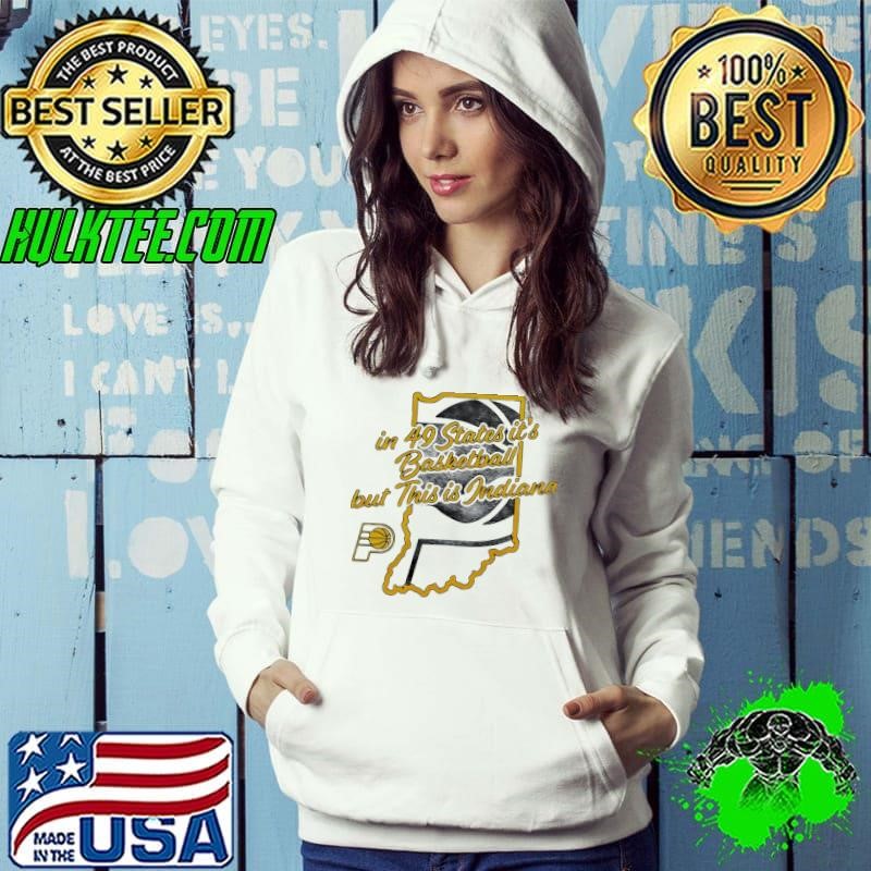 Indiana Pacers in 49 States it’s basketball map Hoodie