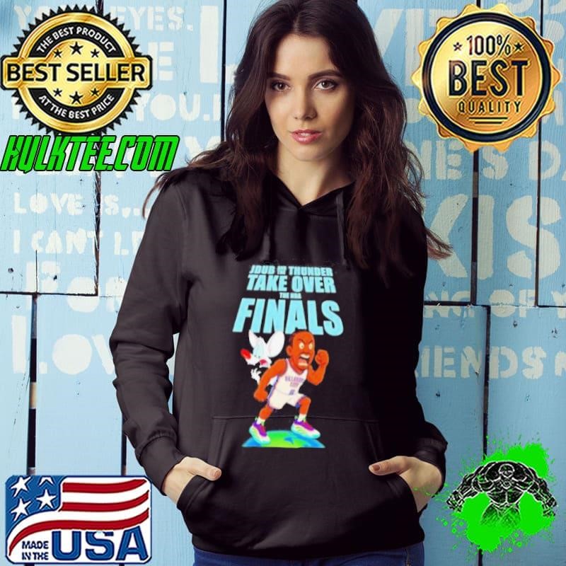 Jdub and the thunder take over the NBA Finals Hoodie