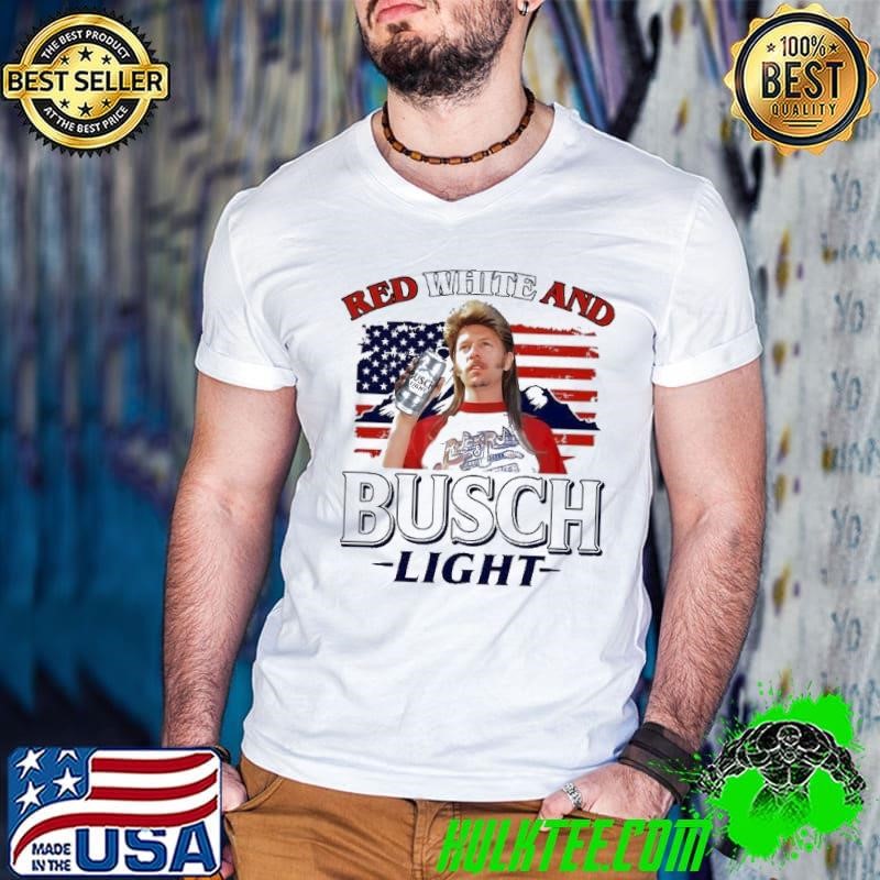 Joe Dirt Red White and Busch Light 4th Of July American Flag shirt