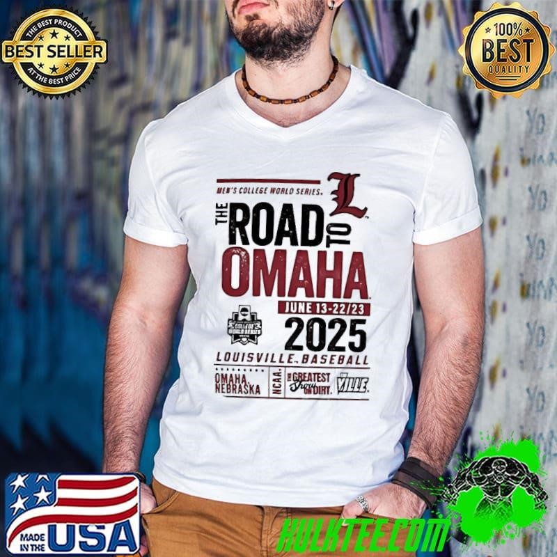 Louisville Cardinals the road to Omaha baseball 2025 shirt