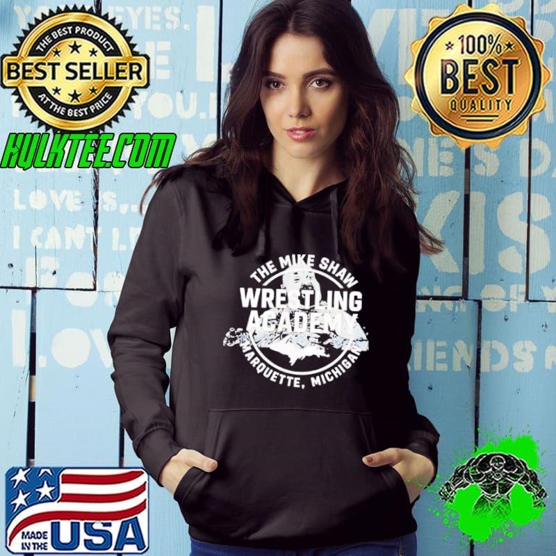 Mike Shaw Wrestling Academy Marquette Michigan Shirt