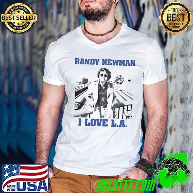 Randy Newman I love LA retro shirt