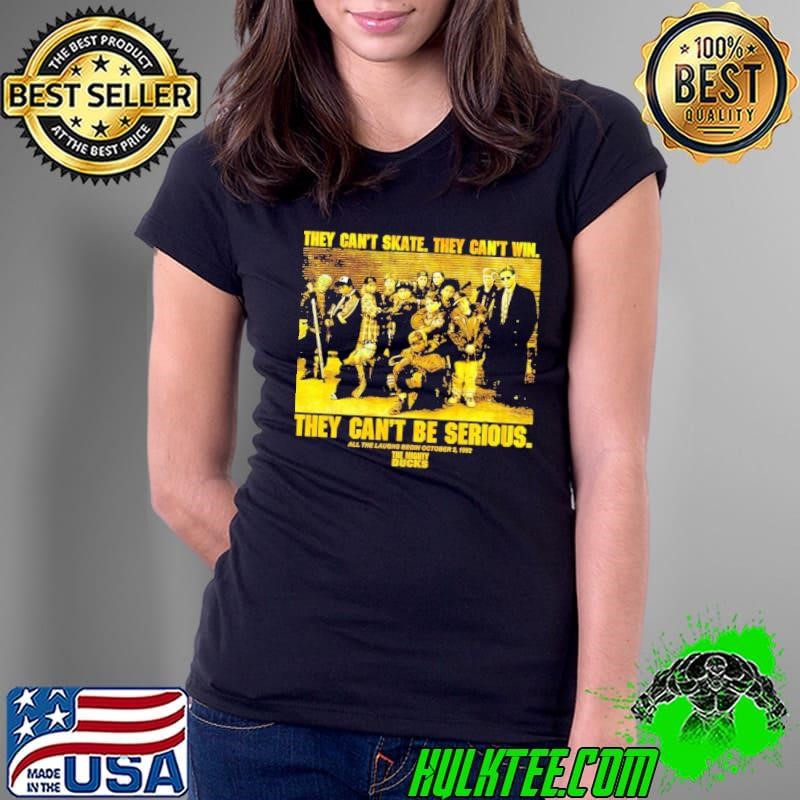 The Mighty Ducks They Can’t Skate They Can’t Win Ladies Tee