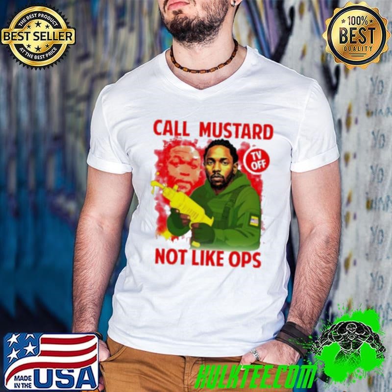 kendrick Lamar call mustard not like ops shirt