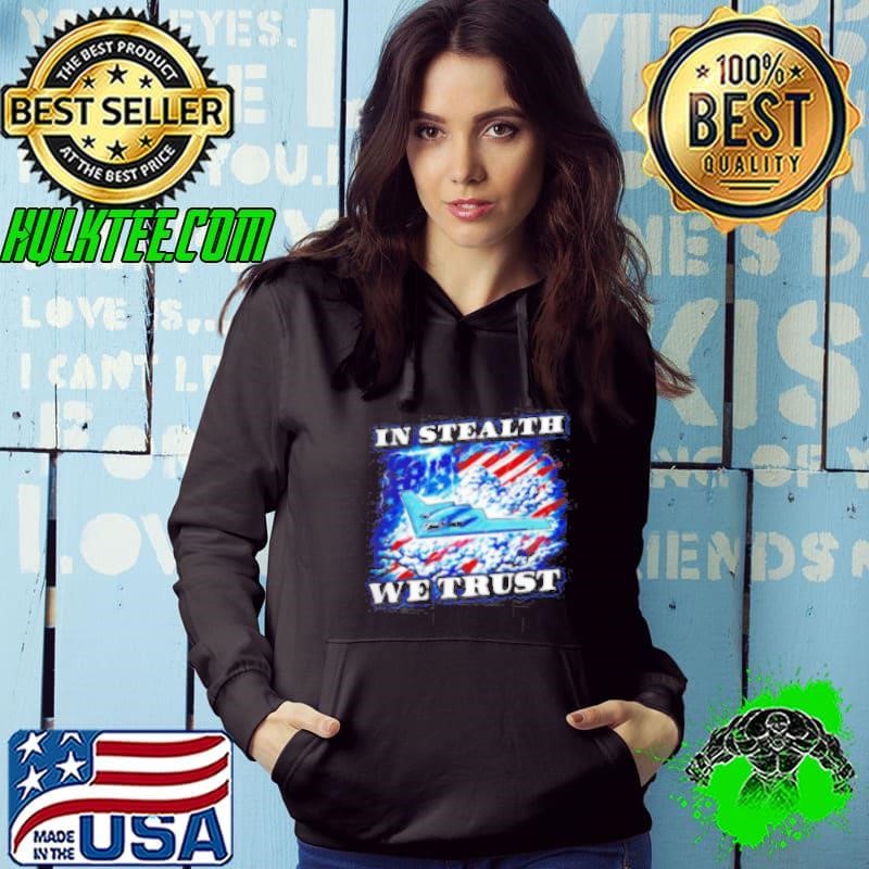 In Stealth we trust Hoodie