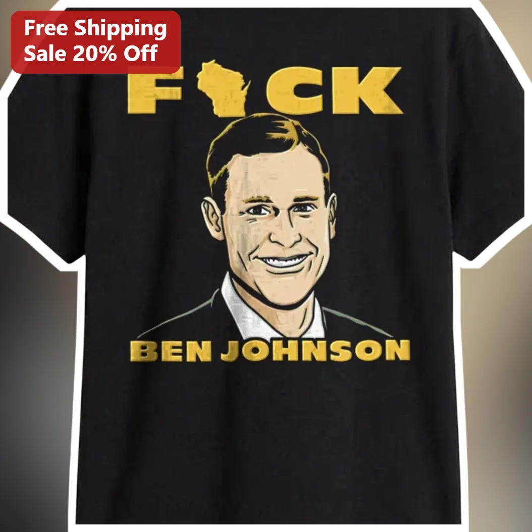 Fuck Ben Johnson Tee Wisconsin Football Satire Graphic T-Shirt available at our Miami, Florida warehouse