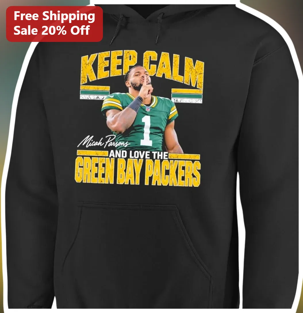 Green Bay Packers Keep Calm And Love The Micah Parsons Hoodie NFL Fan Gear available at our Miami, Florida warehouse