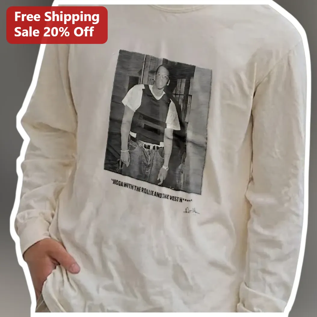 Jigga With The Rollie And The Vest N**** Long Sleeve Shirt Biggie Smalls Notorious B.I.G. 90s Hip Ho available at our Miami, Florida warehouse