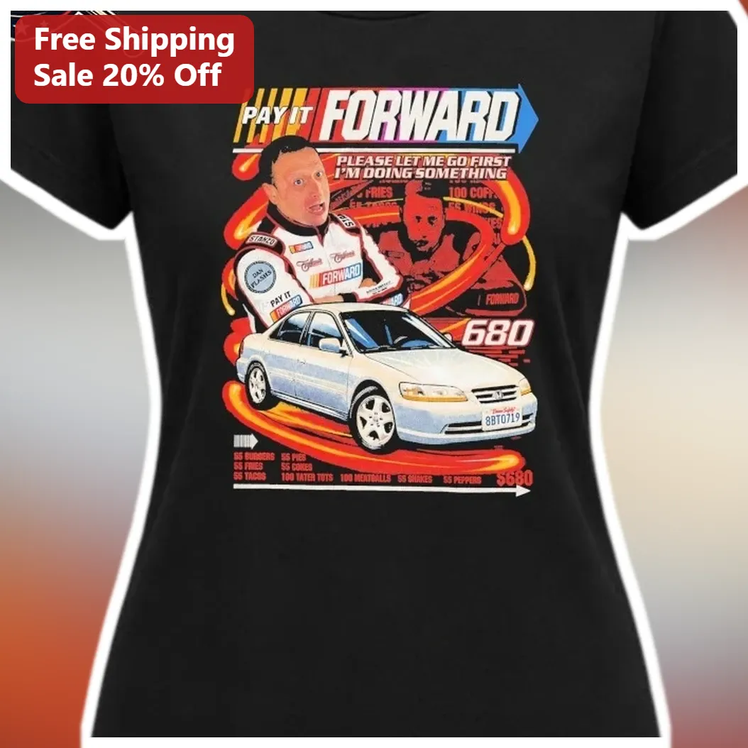 Pay It Forward Please Let Me Go First I'm Doing Something Step Brothers Graphic Tee available at our Miami, Florida warehouse